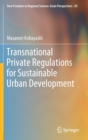 Transnational Private Regulations for Sustainable Urban Development - Book