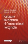 Hardware Acceleration of Computational Holography - Book