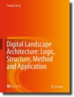 Digital Landscape Architecture: Logic, Structure, Method and Application - eBook