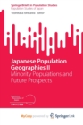 Japanese Population Geographies II : Minority Populations and Future Prospects - Book
