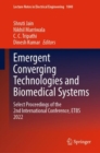 Emergent Converging Technologies and Biomedical Systems : Select Proceedings of the 2nd International Conference, ETBS 2022 - Book