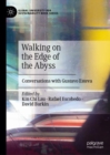 Walking on the Edge of the Abyss : Conversations with Gustavo Esteva - Book