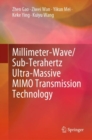 Millimeter-Wave/Sub-Terahertz Ultra-Massive MIMO Transmission Technology - Book
