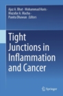 Tight Junctions in Inflammation and Cancer - Book
