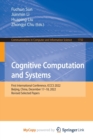 Cognitive Computation and Systems : First International Conference, ICCCS 2022, Beijing, China, December 17-18, 2022, Revised Selected Papers - Book