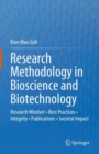 Research Methodology in Bioscience and Biotechnology : Research Mindset * Best Practices * Integrity * Publications * Societal Impact - Book