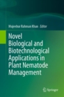 Novel Biological and Biotechnological Applications in Plant Nematode Management - Book