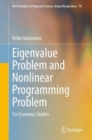 Eigenvalue Problem and Nonlinear Programming Problem : For Economic Studies - Book