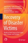 Recovery of Disaster Victims : Results of Joint Survey in East Japan, Aceh, Sichuan, and Tacloban - Book