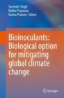 Bioinoculants: Biological Option for Mitigating global Climate Change - Book