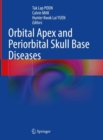 Orbital Apex and Periorbital Skull Base Diseases - Book