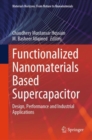 Functionalized Nanomaterials Based Supercapacitor : Design, Performance and Industrial Applications - Book
