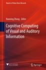 Cognitive Computing of Visual and Auditory Information - Book