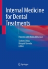 Internal Medicine for Dental Treatments : Patients with Medical Diseases - Book