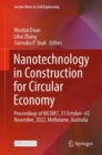 Nanotechnology in Construction for Circular Economy : Proceedings of NICOM7, 31 October–02 November, 2022, Melbourne, Australia - Book