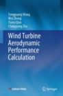 Wind Turbine Aerodynamic Performance Calculation - Book