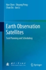 Earth Observation Satellites : Task Planning and Scheduling - Book