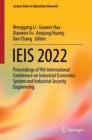 IEIS 2022 : Proceedings of 9th International Conference on Industrial Economics System and Industrial Security Engineering - Book