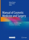 Manual of Cosmetic Medicine and Surgery : Volume 2 - Breast Reshaping - Book