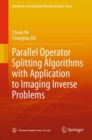 Parallel Operator Splitting Algorithms with Application to Imaging Inverse Problems - Book