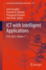 ICT with Intelligent Applications : ICTIS 2023, Volume 1 - Book