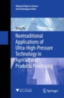Nontraditional Applications of Ultra-High-Pressure Technology in Agricultural Products Processing - Book