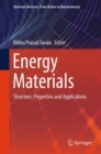 Energy Materials : Structure, Properties and Applications - Book