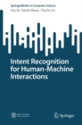 Intent Recognition for Human-Machine Interactions - Book
