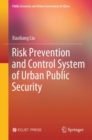 Risk Prevention and Control System of Urban Public Security - Book