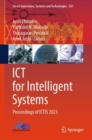 ICT for Intelligent Systems : Proceedings of ICTIS 2023 - Book