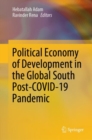Political Economy of Development in the Global South Post-COVID-19 Pandemic - Book