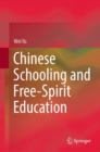 Chinese Schooling and Free-Spirit Education - Book