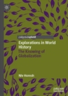 Explorations in World History : The Knowing of Globalization - Book