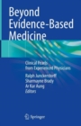 Beyond Evidence-Based Medicine : Clinical Pearls from Experienced Physicians - Book