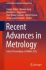 Recent Advances in Metrology : Select Proceedings of AdMet 2022 - Book