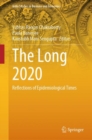 The Long 2020 : Reflections of Epidemiological Times - Book