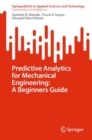 Predictive Analytics for Mechanical Engineering: A Beginners Guide - Book