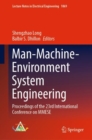 Man-Machine-Environment System Engineering : Proceedings of the 23rd International Conference on MMESE - Book
