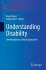 Understanding Disability : Interdisciplinary Critical Approaches - Book