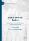 Health Without Bodies : Health Claims and Scientific Evidence on the European Market - Book