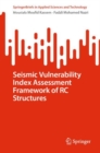 Seismic Vulnerability Index Assessment Framework of RC Structures - Book