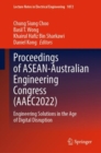 Proceedings of ASEAN-Australian Engineering Congress (AAEC2022) : Engineering Solutions in the Age of Digital Disruption - Book