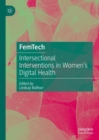 FemTech : Intersectional Interventions in Women’s Digital Health - Book