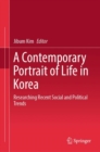 A Contemporary Portrait of Life in Korea : Researching Recent Social and Political Trends - Book