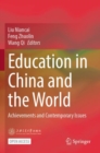 Education in China and the World : Achievements and Contemporary Issues - Book