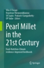 Pearl Millet in the 21st Century : Food-Nutrition-Climate resilience-Improved livelihoods - Book
