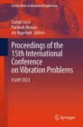 Proceedings of the 15th International Conference on Vibration Problems : ICoVP 2023 - Book