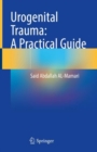 Urogenital Trauma: A Practical Guide - Book