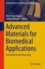 Advanced Materials for Biomedical Applications : Development and Processing - Book