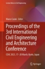 Proceedings of the 3rd International Civil Engineering and Architecture Conference : CEAC 2023, 17-20 March, Kyoto, Japan - Book